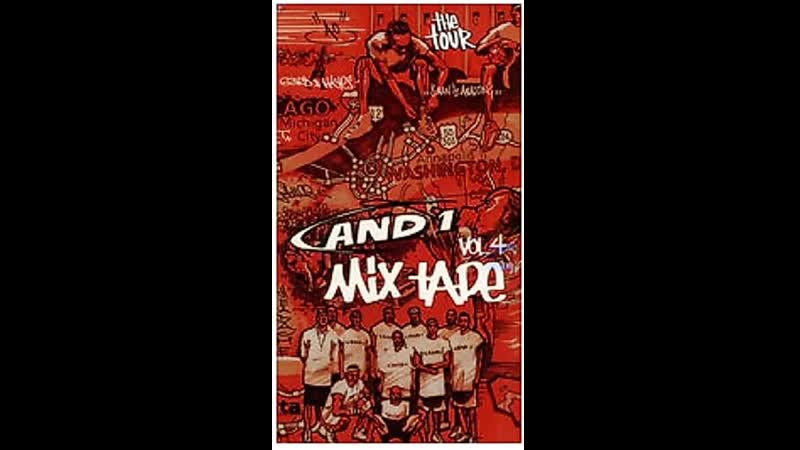 AND1 Mixtape Vol. 4: The Tour (AND1 Basketball; 2001) — Видео от